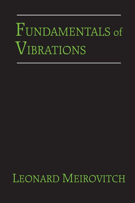 FUNDAMENTALS OF VIBRATIONS MEIROVITCH SOLUTION MANUAL Ebook PDF