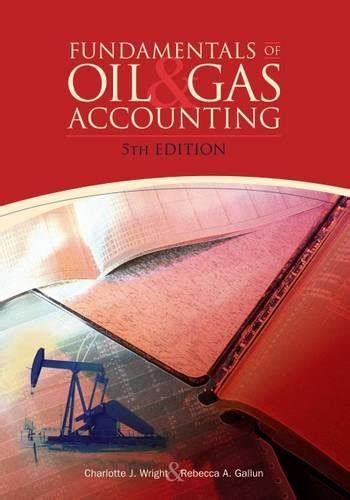 FUNDAMENTALS OIL GAS ACCOUNTING 5TH EDITION SOLUTIONS Ebook Epub