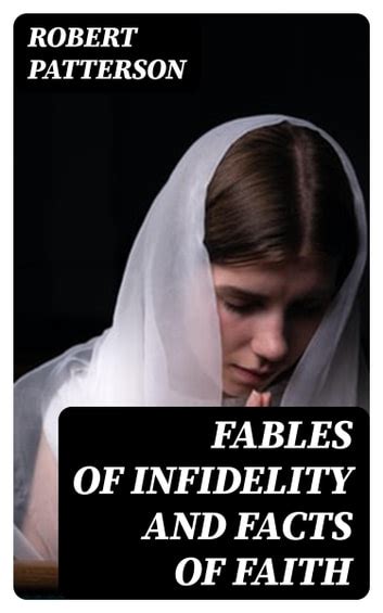 Fables of Infidelity and Facts of Faith Being an Examinatin of the Evidences of Infidelity Doc