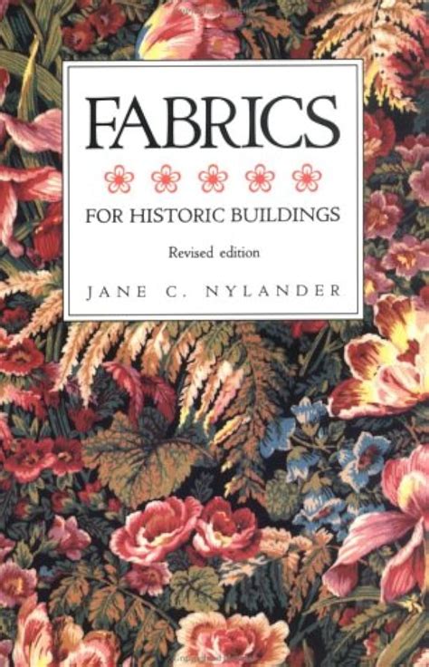 Fabrics for Historic Buildings A Guide to Selecting Reproduction : Fabrics Kindle Editon