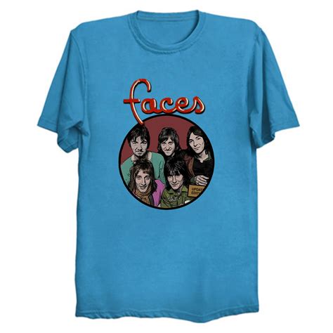 Faces T-Shirts: The World on Your Sleeves