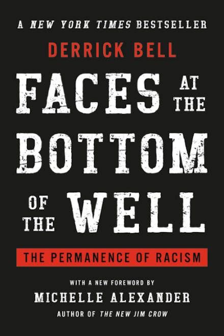 Faces at the Bottom of the Well The Permanence of Racism Epub