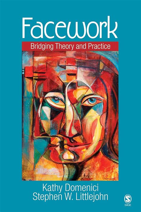 Facework: Bridging Theory and Practice Kindle Editon