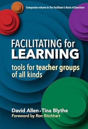 Facilitating for Learning Tools for Teacher Groups of All Kinds Epub