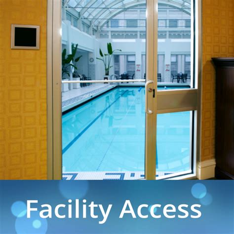 Facility Access: