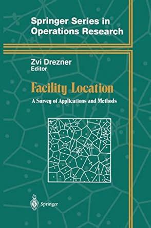 Facility Location A Survey of Applications and Methods 1st Edition Reader