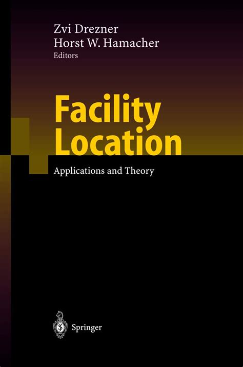 Facility Location Applications and Theory 2nd Printing Doc