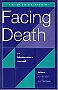 Facing Death An Interdisciplinary Approach Reader