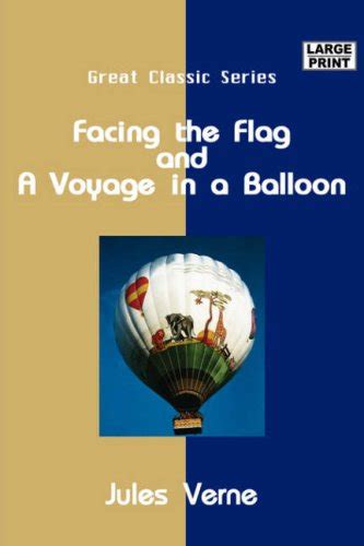 Facing the Flag and A Voyage in a Balloon PDF