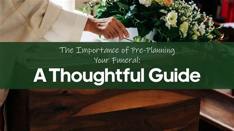 Facing the Inevitable: The Importance of Funeral Planning