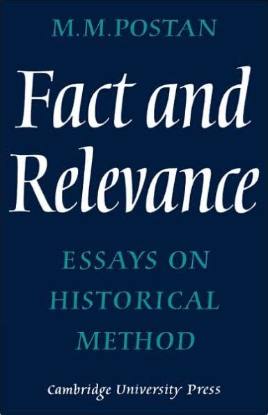 Fact and Relevance Essays on Historical Method Kindle Editon