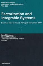 Factorization and Integrable Systems Summer School in Faro, Portugal, September 2000 1st Edition Kindle Editon