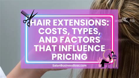 Factors Affecting Hair Extensions Cost