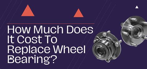 Factors Influencing Front Hub Bearing Replacement Cost
