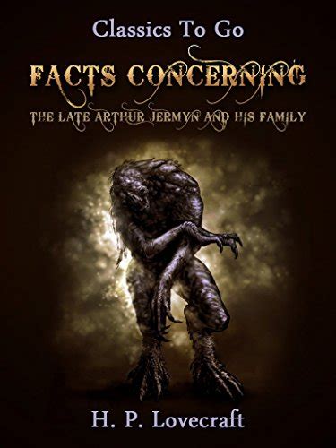 Facts Concerning the Late Arthur Jermyn and His Family Reader
