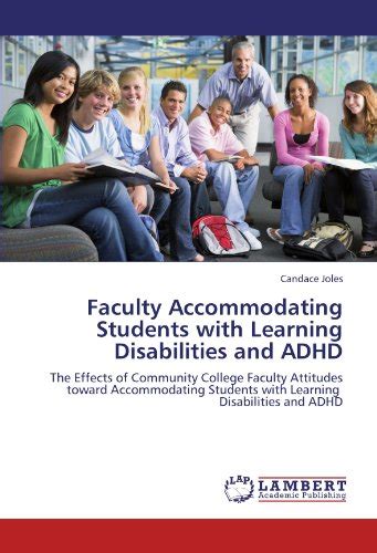 Faculty Accommodating Students with Learning Disabilities and ADHD The Effects of Community College Doc