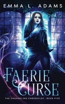 Faerie Curse The Changeling Chronicles Volume 5 Reader