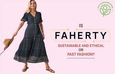 Faherty Dresses: A Guide to Sustainable Style and Timeless Elegance