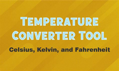 Fahrenheit to Kelvin Calculator: The Ultimate Tool for Temperature Conversion