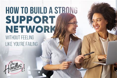 Failing to build a strong support network: