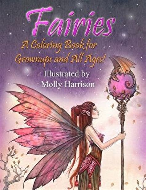 Fairies A Coloring Book for Grownups and All Ages Featuring 25 pages of mystical fairies flower fairies and fairies and their friends Suitable for kids and adults Doc