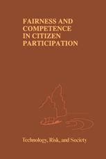 Fairness and Competence in Citizen Participation Evaluating Models for Environmental Discourse 1st E PDF