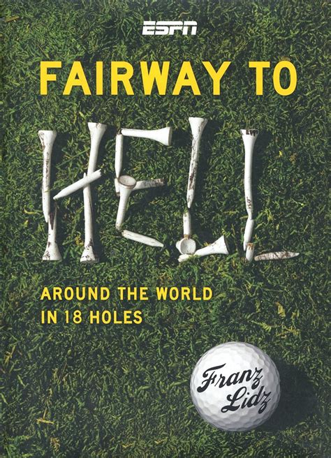 Fairway to Hell Around the World in 18 Holes Kindle Editon