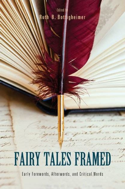 Fairy Tales Framed Early Forewords, Afterwords, and Critical Words Kindle Editon