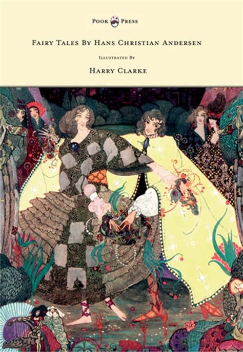 Fairy Tales Illustrated Hans Christian Andersen