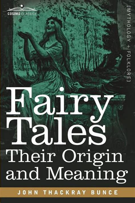 Fairy Tales Their Origin and Meaning Reader