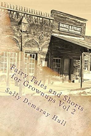 Fairy Tales and Shorts for Grownups Vol 2 Volume 2 Epub