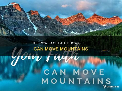 Faith Can Move Mountains: The Power of Belief