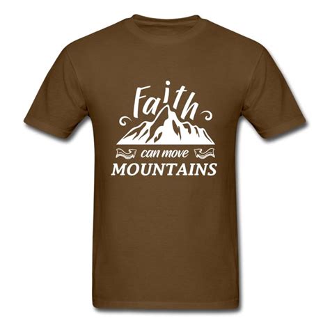 Faith Can Move Mountains T-Shirt: A Symbol of Unwavering Belief