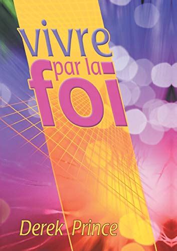 Faith To Live By FRENCH French Edition Reader