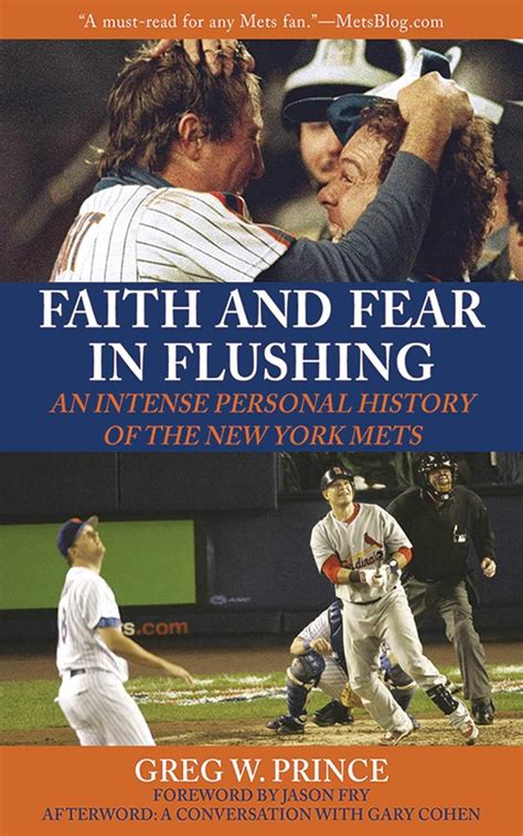 Faith and Fear in Flushing An Intense Personal History of the New York Mets Reader