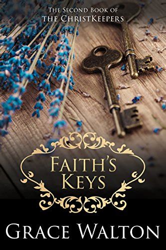 Faith s Keys The ChristKeepers Volume 2 Doc