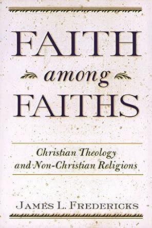 Faith.among.Faiths.Christian.Theology.and.Non.Christian.Religions Ebook Epub