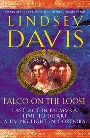 Falco on the Loose Last Act in Palmyra Time to Depart A Dying Light in Corduba PDF