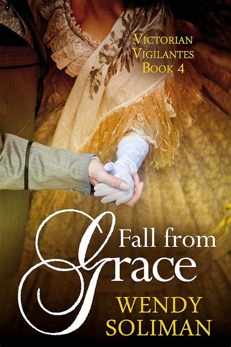 Fall from Grace Victorian Vigilantes Book 4 Doc