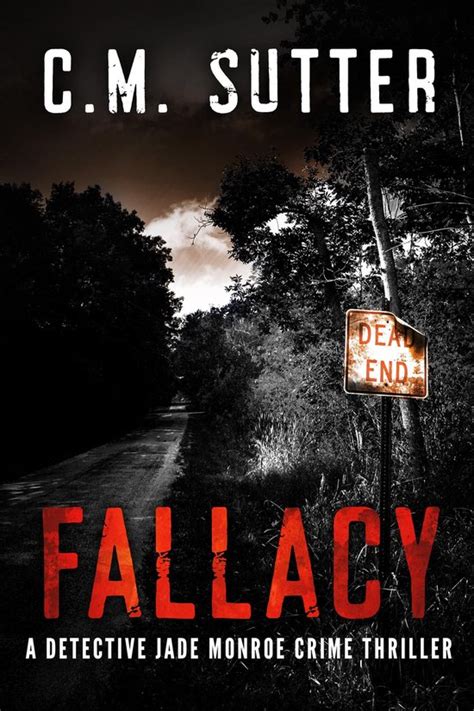 Fallacy A Detective Jade Monroe Crime Thriller Book 3 Volume 3 PDF