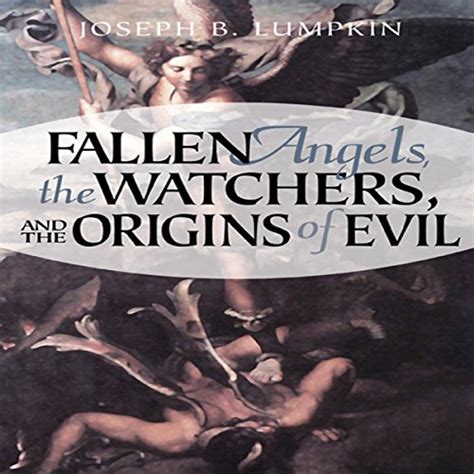 Fallen Angels the Watchers and the Origins of Evil Reader