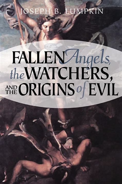 Fallen Angels the Watchers and the Origins of Evil PDF