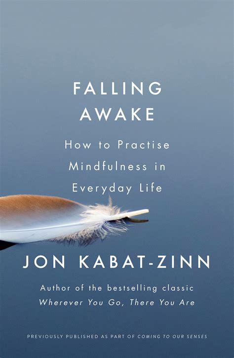 Falling Awake How to Practice Mindfulness in Everyday Life Reader