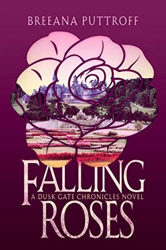 Falling Roses A Dusk Gate Chronicles Novel Kindle Editon