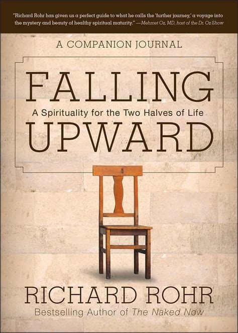 Falling Upward A Spirituality for the Two Halves of Life -- A Companion Journal Doc