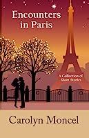 Falling in Paris Encounters Book 3 Kindle Editon