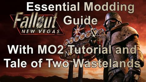 Fallout: New Vegas - The Ultimate Guide to Essential Mods