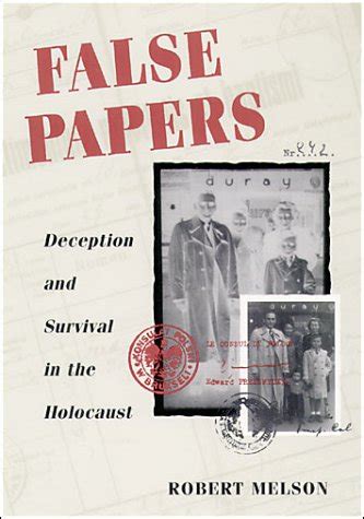 False Papers Deception and Survival in the Holocaust Reader