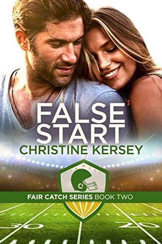 False Start Fair Catch Series Book Two Reader