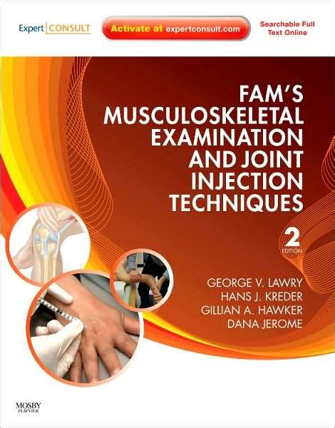 Fam's Musculoskeletal Examination and Joint Injection Techniques Expert Kindle Editon